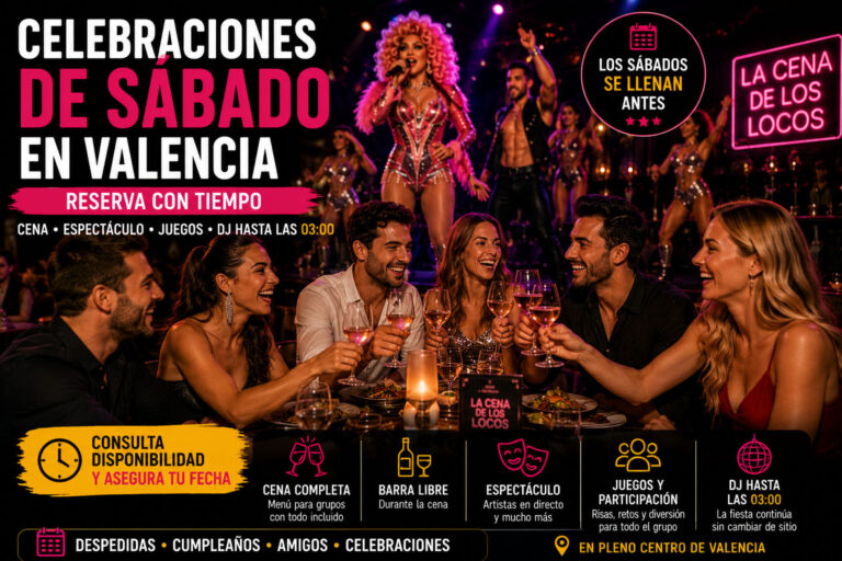 Celebraciones de sábado en Valencia con cena espectáculo, barra libre durante la cena, juegos, artistas y DJ hasta las 03:00.