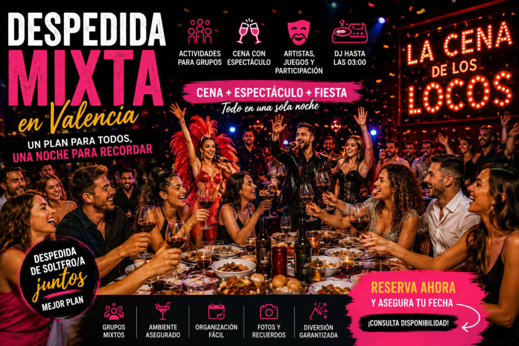 Despedida mixta en Valencia con cena con espectáculo, artistas, juegos, DJ y celebración conjunta para grupos de amigos.