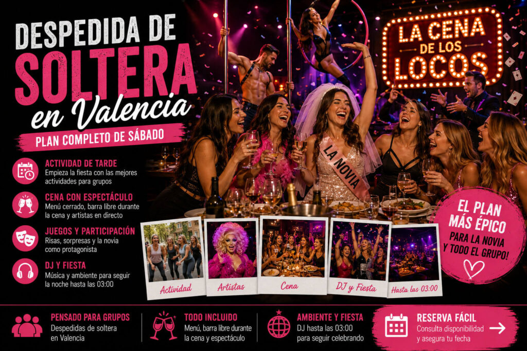 Despedida de soltera en Valencia con actividad de tarde, cena con espectáculo, artistas, juegos, DJ y fiesta para grupos.