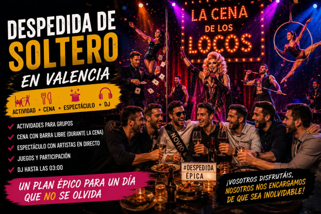 Despedida de soltero en Valencia con cena espectáculo, grandes ilusiones, drag queen, bailarines, acrobacias, juegos y DJ.