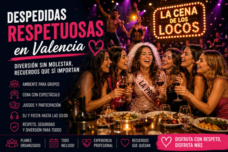 Despedida respetuosa en Valencia con cena con espectáculo, juegos, DJ, ambiente para grupos y diversión sin molestar.