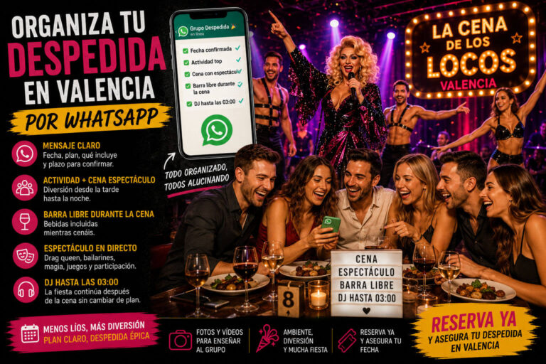 Organizar una despedida en Valencia por WhatsApp con cena espectáculo, barra libre durante la cena, artistas, juegos y DJ.